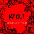 LAY OUT (feat. Da Nero) [Explicit]