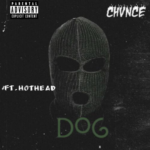 DOG (feat. HotHead) [Explicit]