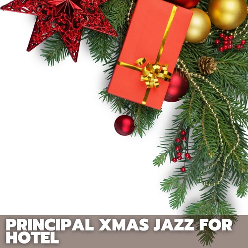 Principal Xmas Jazz for Hotel