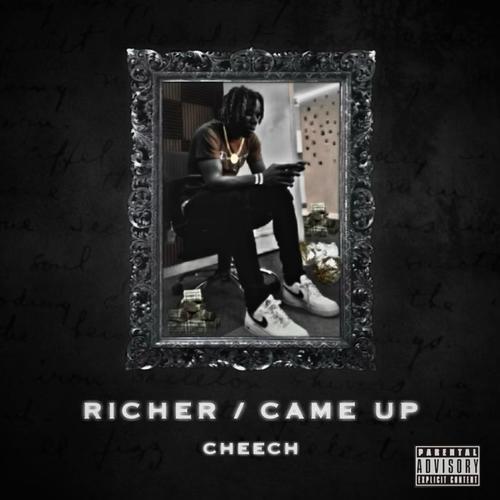 Richer/Came Up (Explicit)