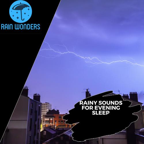 Rainy Sounds for Evening Sleep