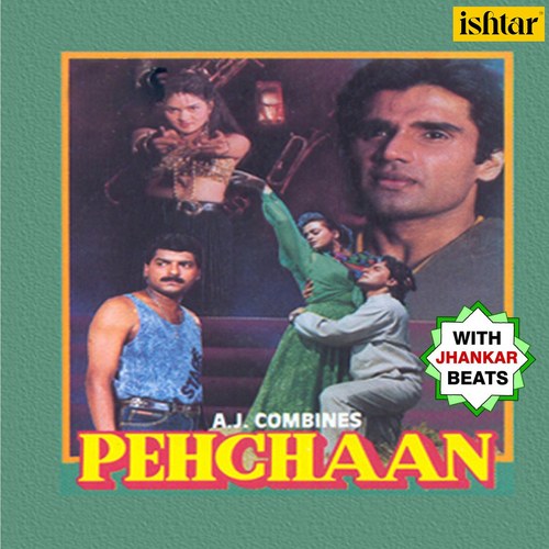 Pehchaan (With Jhankar Beats) [Original Motion Picture Soundtrack]