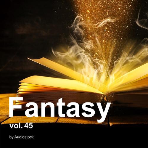 ファンタジー, Vol. 45 -Instrumental BGM- by Audiostock