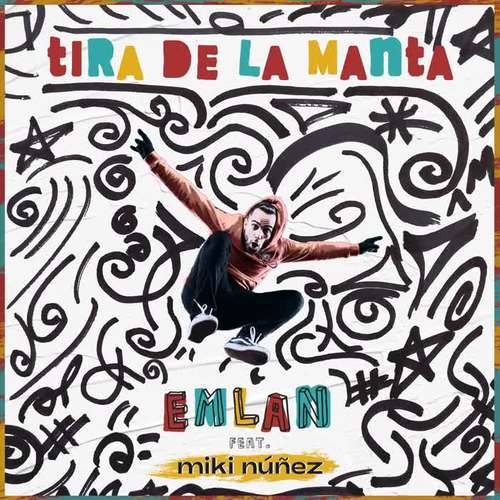 tira de la manta(feat miki núez)