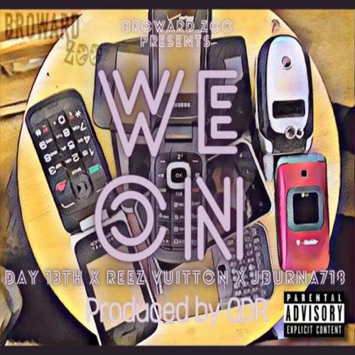 WE ON (feat. DAY13TH) [Explicit]