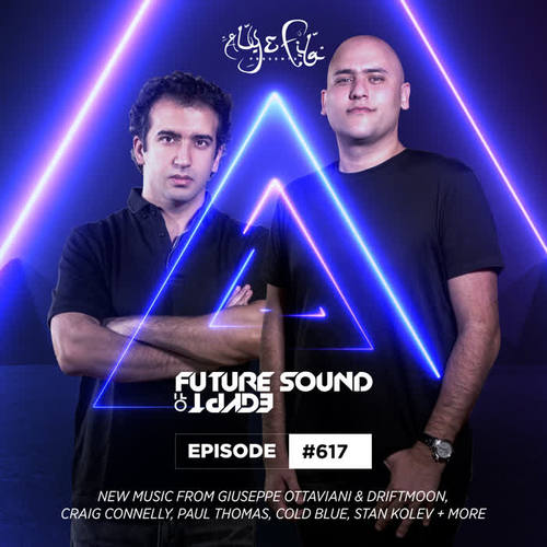 FSOE 617 - Future Sound Of Egypt Episode 617