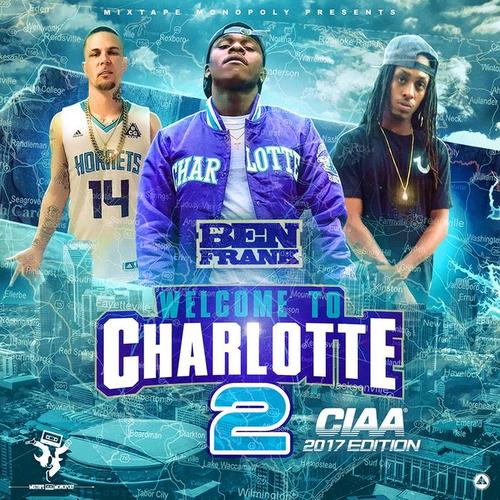 Welcome To Charlotte 2 (CIAA Edition)