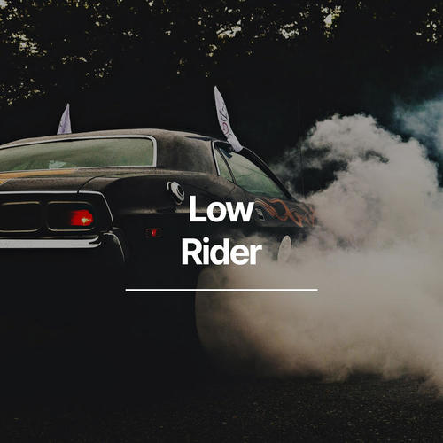 Low Rider (Explicit)