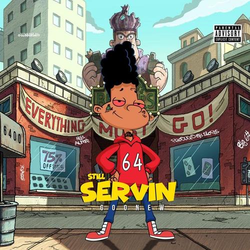 Still Servin EP (Explicit)