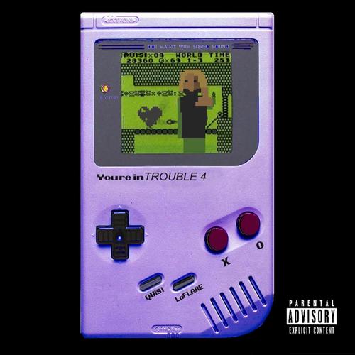 You're In Trouble 4 (Explicit)