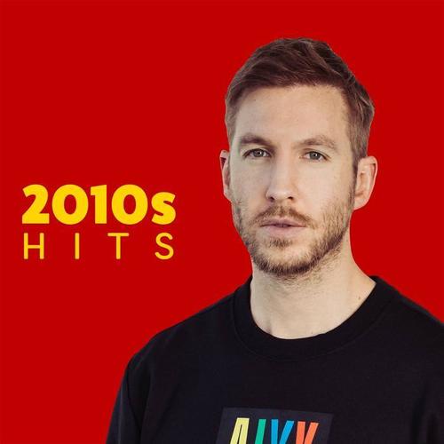 2010s Hits (Explicit)