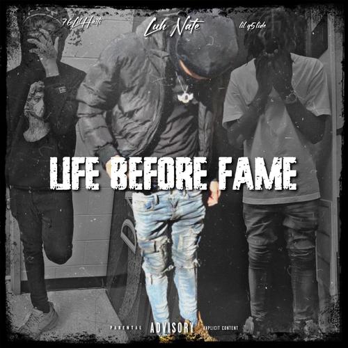 Life before fame (Explicit)