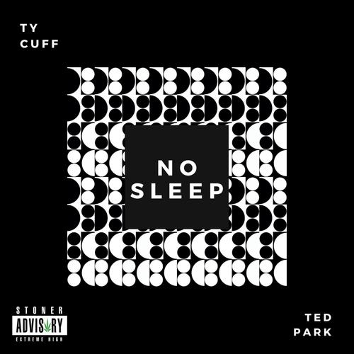 No Sleep (feat. Ted Park) [Explicit]