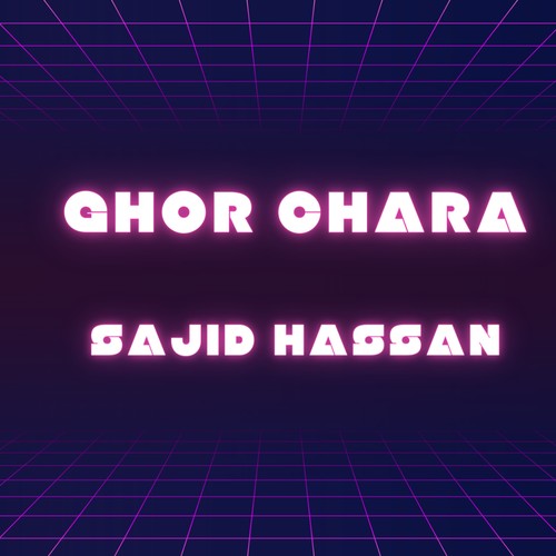 Ghor Chara (Explicit)