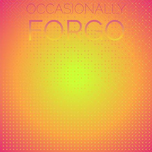 Occasionally Forgo