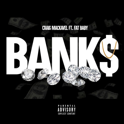 Bank$ (feat. Craig) [Explicit]