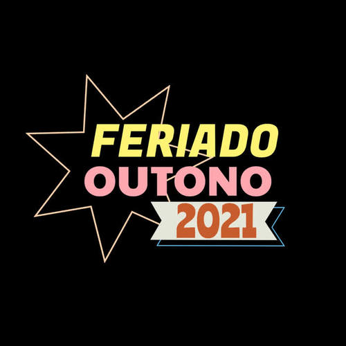 Feriado Outono 2021 (Explicit)