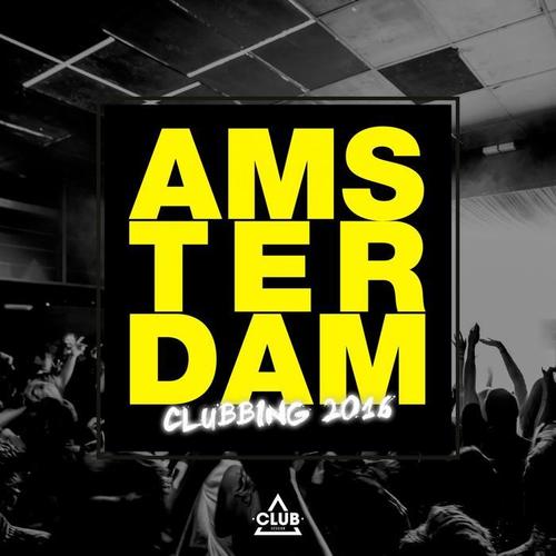 Amsterdam Clubbing 2016