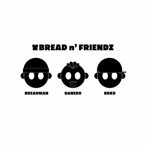 BREAD n' FRIENDZ (Explicit)