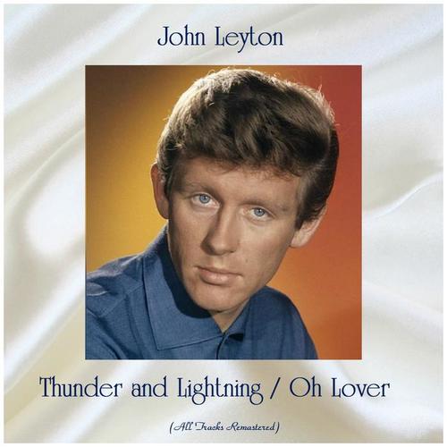 Thunder and Lightning / Oh Lover (All Tracks Remastered)