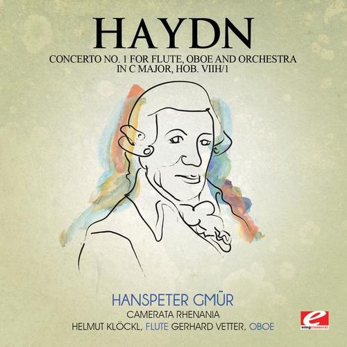 Haydn: Concerto No. 1 for Flute, Oboe and Orchestra in C Major, Hob. VIIh/1 (Digitally Remastered)