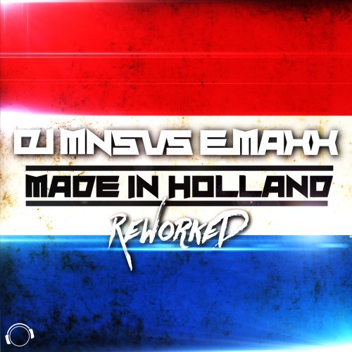 Made in Holland (Reworked)