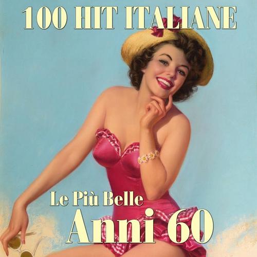 100 hit Italiane (Le piu belle Anni 60)