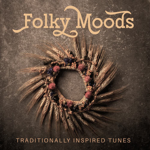 Folky Moods: Traditionally Inspired Tunes