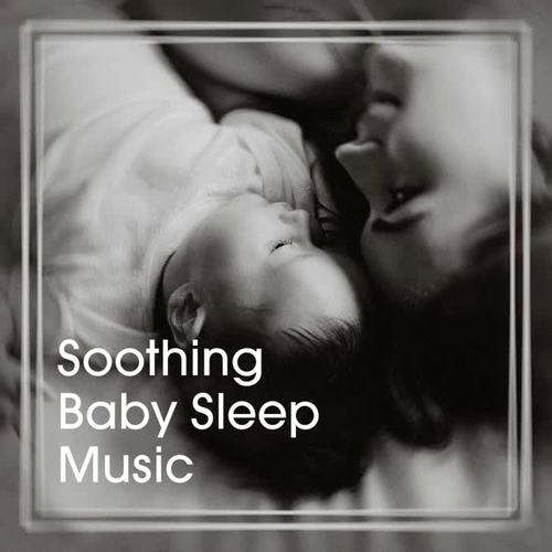 Soothing Baby Sleep Music