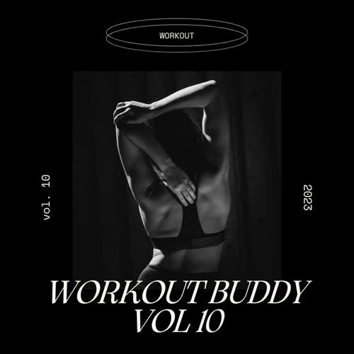 Workout buddy Vol 10 (Explicit)