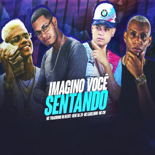 Imagino Você Sentando (feat. MC Cabelinho & Mc Gw) (Brega Funk) [Explicit]