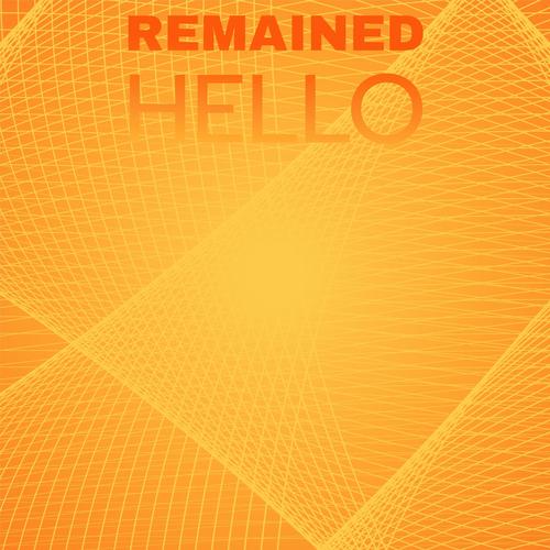 Remained Hello