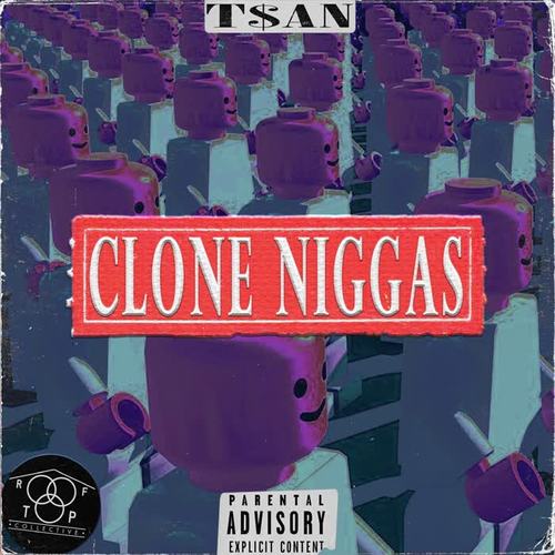 Clone Niggas