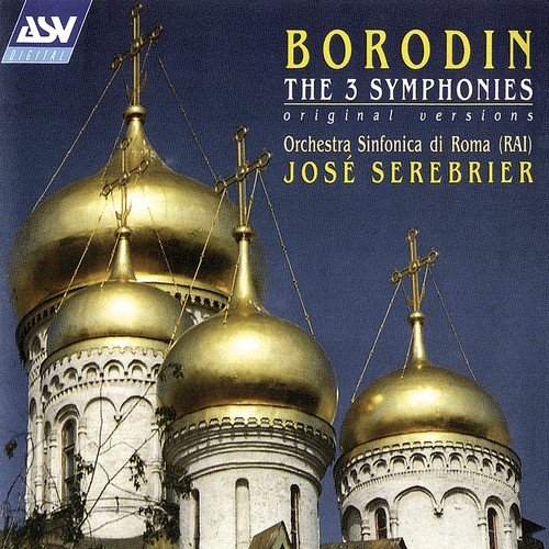 Borodin: The 3 Symphonies