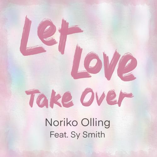 Let Love Take Over (feat. Sy Smith)