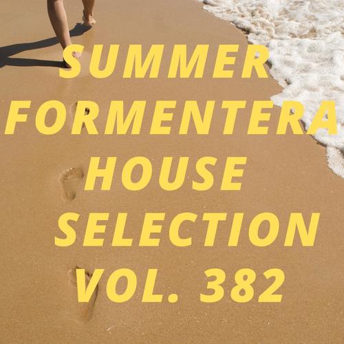 Summer Formentera House Selection Vol.382