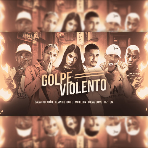 Golpe Violento (feat. MC Ellen, MZ & Mc Gw) [Explicit]
