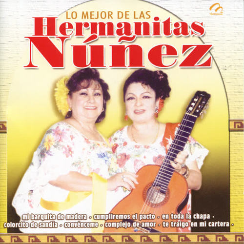 Los Mejor de Las Hermanitas Núñez