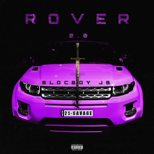 Rover 2.0 (feat. 21 Savage) [Explicit]