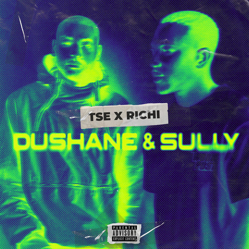 DUSHANE & SULLY (Explicit)