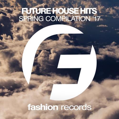 Future House Hits 2017