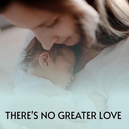 There's No Greater Love