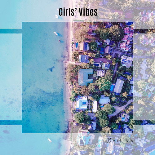 Girls' Vibes Best 22