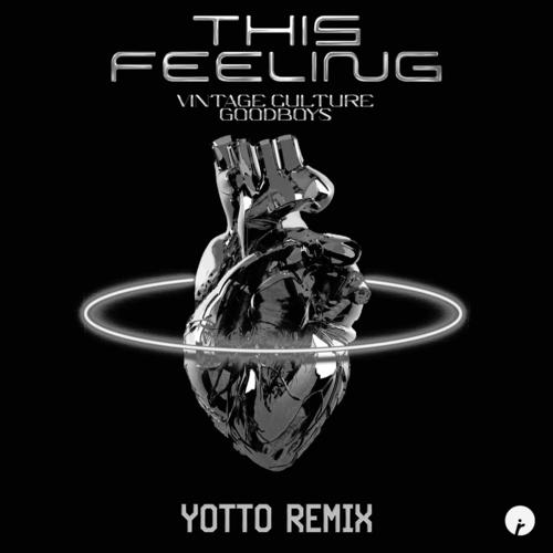 This Feeling (Yotto Remix)