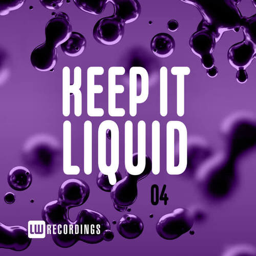 Keep It Liquid, Vol. 04