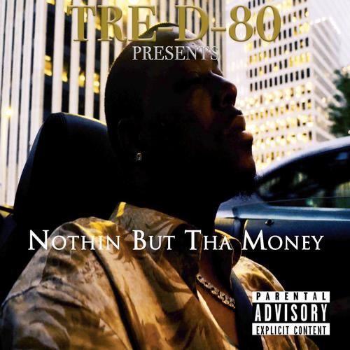 Nothin' but Tha Money (feat. Iamheavychevy) [Explicit]