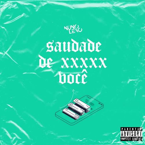 Saudade De (Xxxxx) você (Explicit)