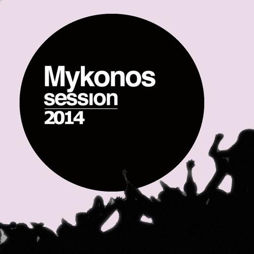 MYKONOS SESSION 2014