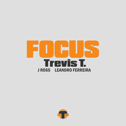 Focus (feat. J Ross & Leandro Ferreira) [Explicit]