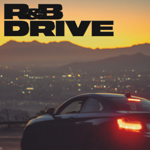 R&B Drive (Explicit)